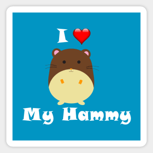 I Love My Hammy Magnet